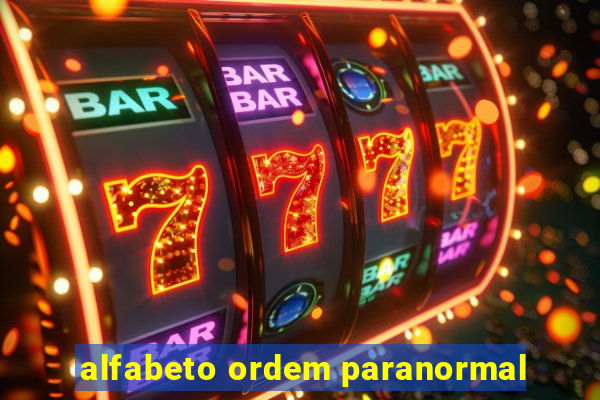 alfabeto ordem paranormal